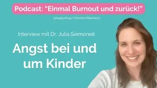 Angst bei Kindern - Interview mit Kinder- und Jugendtherapeutin Dr. Julia Siemoneit