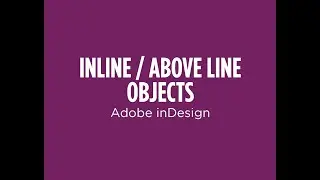 Creating Inline Objects in Adobe inDesign