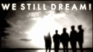 We Still Dream!-
