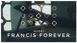 Francis Forever | Mitski [Sky : Children of the Light]