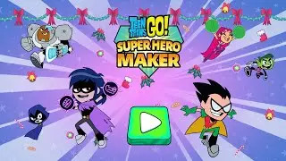 Teen Titans Go: Super Hero Maker - Create Your Own Hero and Join The Teen Titans (CN Games)