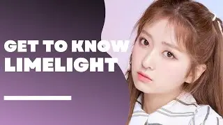 LIMELIGHT (라임라잇)  Members Profile & Facts (Birth Names, Positions etc..) [Get To Know K-Pop]