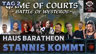 Stannis &uuml;bernimmt das Haus in Game of Courts | Tag 2