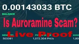 Is Auroramine Scam? live Withdrawal Proof.