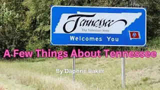 All About Tennessee - Facts and Trivia