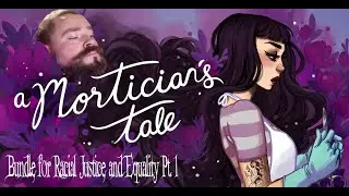 A Morticians Tale | Bundle for Racial Justice and Equality  Pt. 1