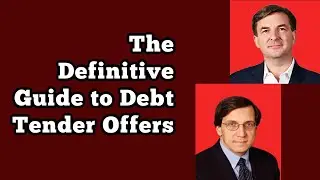 The Definitive Guide to Debt Tender Offers