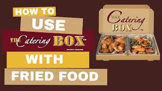 The Catering Box: как использовать The Catering Box с жареной едой