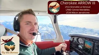 Piper Arrow III Flight | Grenoble Le Versoud | French Alps | Cannes Mandelieu Airport | M&acirc;con