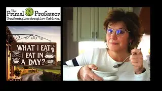 Primal Professor Shares Satisfying High Fat Keto  Meals Daily