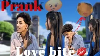 || prank 🤣. Love bite 💋😍||.                                 Ishu ka reaction. 😤