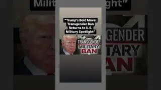 #MilitaryPolicy #TransgenderRights #BreakingNews #USPolitics #EqualityInFocus #MilitaryNews #trump