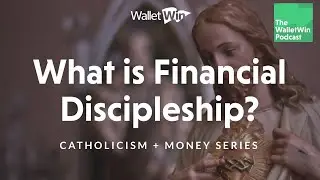 What is Financial Discipleship?