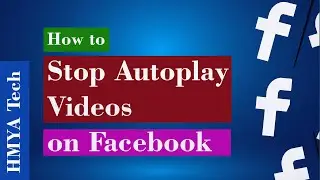 How to Stop Autoplay Video on Facebook || Facebook me Autoplay video ko kaise band kare