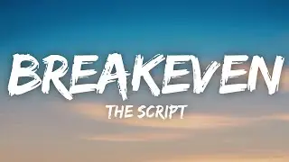 The Script - Breakeven (Lyrics)
