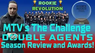 MTV's The Challenge Double Agents Season Review and Awards!