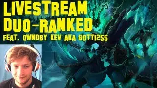 LoL: Livestream - Duo - Ranked mit Owndby Kev aka Gotti255