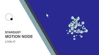 Stardust Motion Node: LookAt