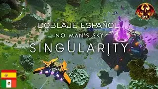 No Man's Sky Singularity Expedition Trailer | Presentaci&oacute;n en Espa&ntilde;ol Fan Made