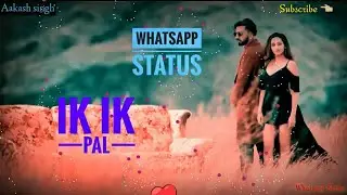 IK IK PAL | Maninder Buttar | Official Song (Whatsapp Status) | Aakash Singh ...
