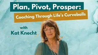 Coaching Business Spotlight | Coaching Through Life&rsquo;s Curveballs with Kat Knecht