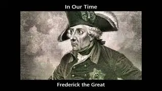 Frederick the Great as discussed on the BBC