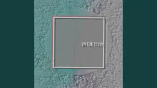 On The Scene