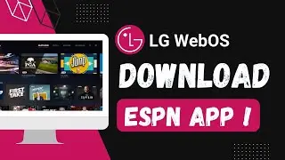 How To Download ESPN App On LG TV !