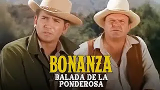 Bonanza | Capitulo 162 | Balada De La Ponderosa | Capítulo Completoa