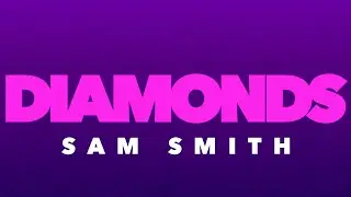 Sam Smith - Diamonds (Lyrics)