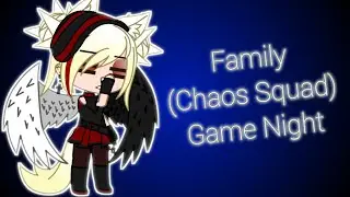 Family (Chaos Squad) Game Night (WARNING:FLASHING LIGHTS)