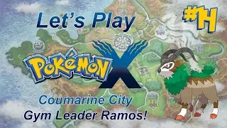 Let's Play Pokemon X, Episode 14: Coumarine City Gym Leader Ramos!