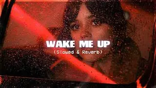 The Weeknd - Wake Me Up (slowed & reverb)