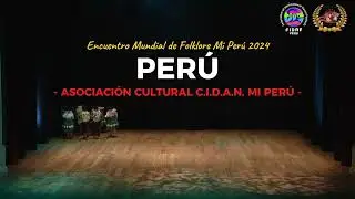 CARNAVAL DE HUAMBALPA | A.C. CIDAN MI PERÚ EN ENCUENTRO MUNDIAL DE FOLKLORE MI PERÚ 2024