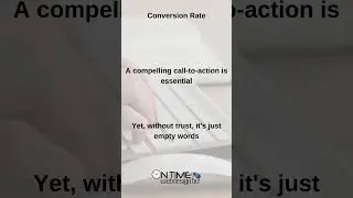 A Compelling Call To Action Is Essential - But...