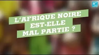 La grande palabre : l'Afrique noire est-elle mal partie ?