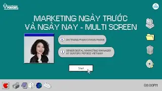 MMC Podcast - Ep.29 - Marketing ng&agrave;y trước v&agrave; ng&agrave;y nay - Multi screen