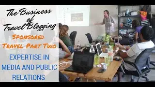 Sponsored Travel Part Two - Expertise In Media & Public Relations