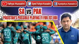 Pakistan possible playing 11 for 1st ODI.| Yahya Hussaini |