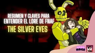&iquest;Qu&eacute; Revela The Silver Eyes? | Resumen y Claves para Entender el Lore de FNAF