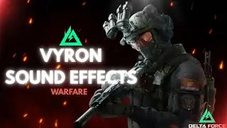 ALL VYRON SOUND EFFECTS IN DELTA FORCE… (WARFARE)