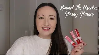 Rimmel Thrill Seeker Glassy Glosses | Swatches 2025