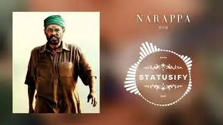 Narrappa BGM | Whatsapp Status | STATUSIFY |