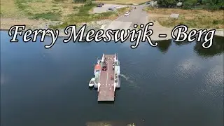 Veerpont Meeswijk - Berg (4K drone video)