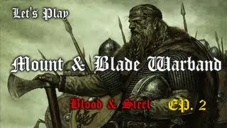 Mount and Blade: Warband - Crymtastic the Barbarian [Blood & Steel] Part 2