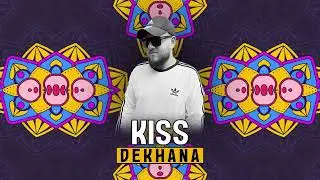 Kiss - Dekhana