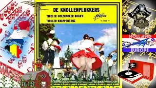 Tiroler Holzhacker Buab'n - De Knollenplukkers - 1965 - Piratenmuziek