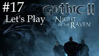 Gothic 2 Gold Remaster -   Episode 17 [Reputation with the Mercenaries] Let's Play