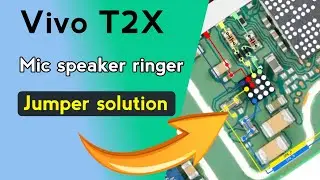 Vivo T2X Mic Speaker Ringer Diagram | Audio Problem Solution | Mic Speaker Ringer Repair