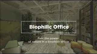 Enjoy a virtual walk around biophilic office
